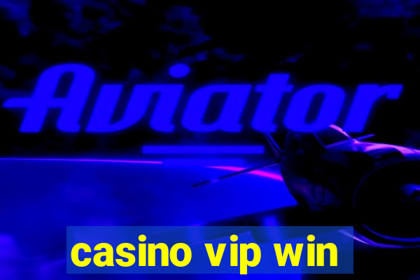 casino vip win